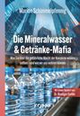 Marion Schimmelpfennig: Die Mineralwasser- & Getränkemafia, Buch