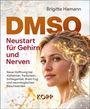 „DMSO: Neustart für Gehirn und Nerven“ von Brigitte Hamann. Gesicht einer Frau mit neuronalen Netzwerken.