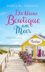 Doris R. Thomas: Die kleine Boutique am Meer, Buch