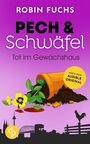 Robin Fuchs: Tot im Gewächshaus, Buch