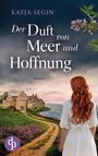 Katja Segin: Der Duft von Meer und Hoffnung, Buch