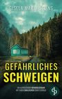 Gisela Maria Stiens: Gefährliches Schweigen, Buch