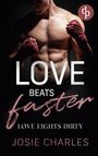 Josie Charles: Love fights dirty, Buch