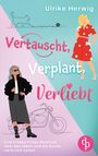 Ulrike Herwig: Vertauscht, verplant, verliebt, Buch