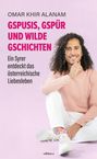 Omar Khir Alanam: Gspusis, Gspür und wilde Gschichten, Buch