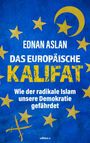 Ednan Aslan: Das europäische Kalifat, Buch