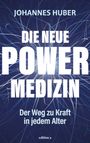 Johannes Huber: Die neue Power-Medizin, Buch