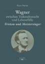 Peter Berne: Wagner zwischen Todessehnsucht und Lebensfülle, Buch