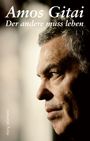 Amos Gitai: Der andere muss leben, Buch