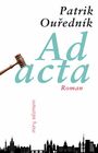 Text: "Patrik Ouředník, Ad acta, Roman, müry salzmann". Richterhammer, schwarze Stadtsilhouette am unteren Rand.