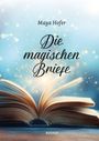 Maya Hofer: Die magischen Briefe, Buch