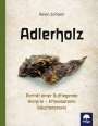 Kevin Johann: Adlerholz, Buch