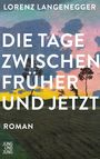 „Lorenz Langenegger: Die Tage zwischen früher und jetzt. Roman, Jung und Jung.“ Hintergrund: Landschaftsgemälde.
