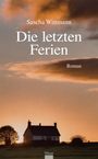 Sasche Wittmann: Die letzten Ferien, Buch