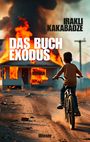 Irakli Kakabadze: Das Buch Exodus, Buch