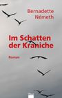 Neméth Bernadette: Im Schatten der Kraniche, Buch
