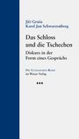 Ji¿í Gru¿a: Das Schloss und die Tschechen, Buch