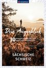 : KOMPASS Dein Augenblick Sächsische Schweiz, Buch