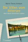 Marie-Theres Arnbom: Die Villen vom Attersee, Buch