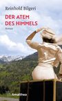 Reinhold Bilgeri: Der Atem des Himmels, Buch