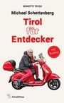 Michael Schottenberg: Tirol für Entdecker, Buch