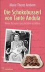 "Die Schokobusserl von Tante Andula. Wenn Rezepte Geschichten erzählen." Schwarzweiß-Foto einer lächelnden Frau mit Hund.