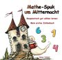 Nanja Holland: Mathe-Spuk um Mitternacht - Gespenstisch gut zählen lernen, Buch
