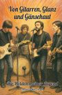 : Von Gitarren, Glanz und Gänsehaut - Die Helden meiner Jugend, Buch