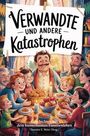 : Verwandte und andere Katastrophen, Buch