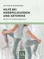 Ronald Dorotka: Hilfe bei Knorpelschäden und Arthrose, Buch