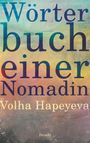 "Wörterbuch einer Nomadin" von Volha Hapeyeva, Verlag Droschl. Farbverlauf Hintergrund in Gelb, Blau und Pink.