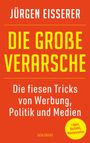 Jürgen Eisserer: Die große Verarsche, Buch