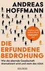Andreas Hoffmann: Die erfundene Bedrohung, Buch