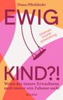 Diana Pflichthofer: Ewig Kind, Buch