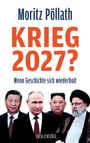 Moritz Pöllath: Krieg 2027?, Buch