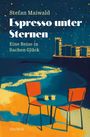 Stefan Maiwald: Espresso unter Sternen, Buch