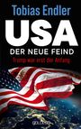 Tobias Endler: USA Der neue Feind, Buch