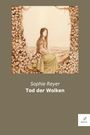 Sophie Reyer: Tod der Wolken, Buch