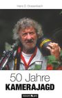 Hans D. Dossenbach: 50 Jahre Kamerajagd, Buch