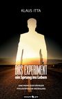 Klaus Itta: Das Experiment - ein Sprung ins Leben, Buch