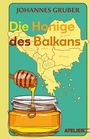 „Johannes Gruber: Die Honige des Balkans“ in gelben und braunen Buchstaben. Illustration: Honig, Balkan-Karte.