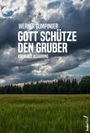 Werner Gumpinger: Gott schütze den Gruber, Buch