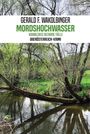 Gerald F. Wakolbinger: Mordshochwasser, Buch