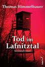 Thomas Himmelbauer: Tod im Lafnitztal, Buch