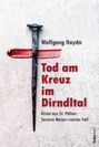 Wolfgang Haydn: Tod am Kreuz im Dirndltal, Buch