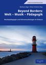 "Beyond Borders: Welt – Musik – Pädagogik", roter Leuchtturm vor einem Meereshorizont bei Sonnenuntergang, Himmel blau.