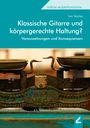 Ivar Ibañez: Klassische Gitarre und körpergerechte Haltung?, Buch