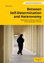Timea Sari: Between Self-Determination and Heteronomy, Buch