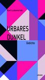 Karl Lubomirski: Urbares Dunkel, Buch
