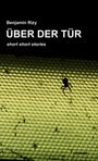 Benjamin Rizy: Über der Tür, Buch